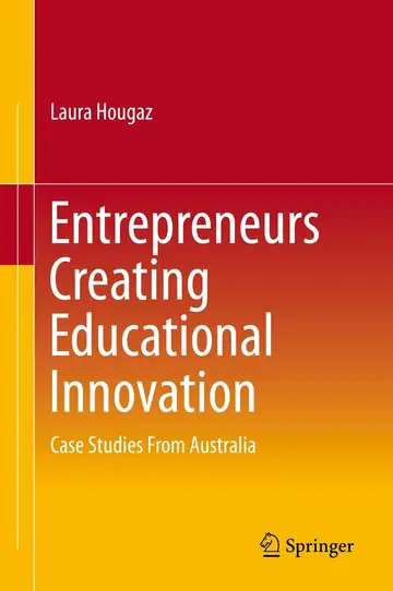 Cover of Entrepreneurs Creating Educational Innovation