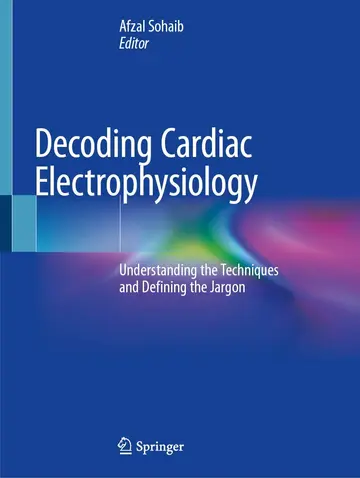 Cover of Decoding Cardiac Electrophysiology