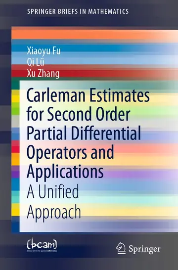 Cover of Carleman Estimates for Second Order Partial Differential Operators and Applications