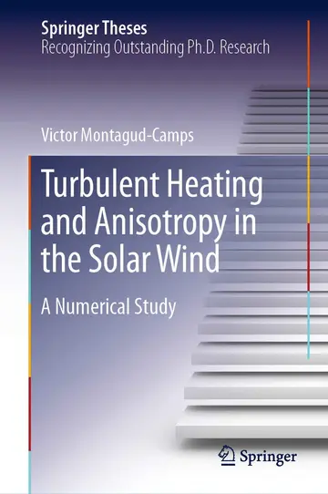 Cover of Turbulent Heating and Anisotropy in the Solar Wind