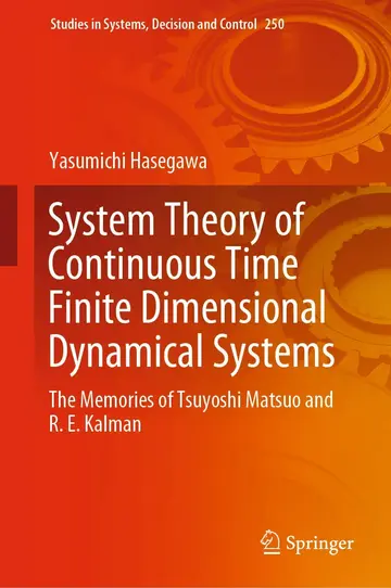 Cover of System Theory of Continuous Time Finite Dimensional Dynamical Systems