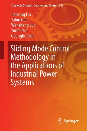Cover of Sliding Mode Control Methodology in the Applications of Industrial Power Systems