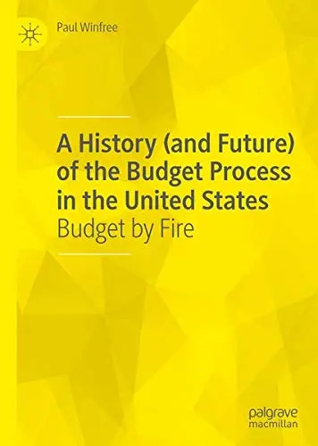 Cover of A History (and Future) of the Budget Process in the United States