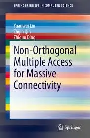 Cover of Non-Orthogonal Multiple Access for Massive Connectivity