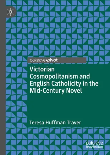 Cover of Victorian Cosmopolitanism and English Catholicity in the Mid-Century Novel