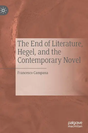 Cover of The End of Literature, Hegel, and the Contemporary Novel