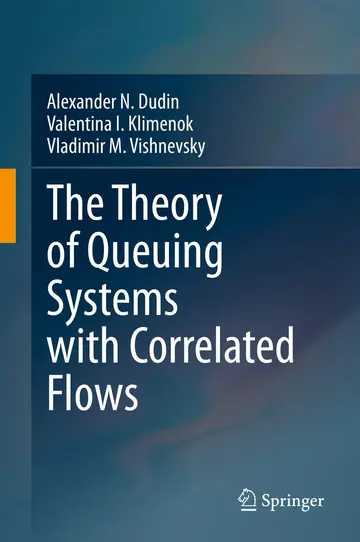 Cover of The Theory of Queuing Systems with Correlated Flows
