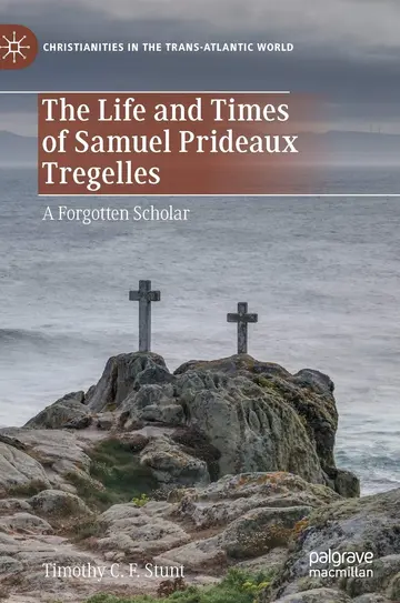 Cover of The Life and Times of Samuel Prideaux Tregelles