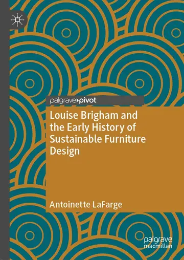 Cover of Louise Brigham and the Early History of Sustainable Furniture Design