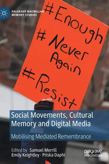 Cover of Social Movements, Cultural Memory and Digital Media
