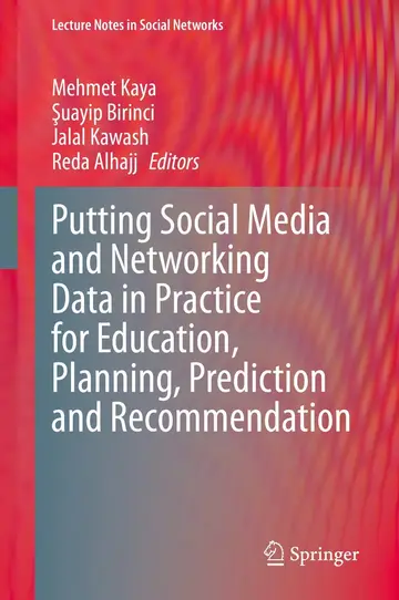 Cover of Putting Social Media and Networking Data in Practice for Education, Planning, Prediction and Recommendation