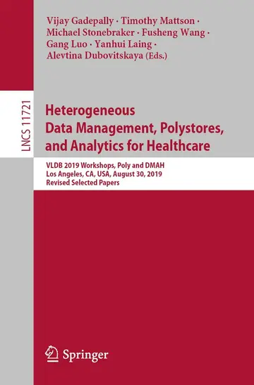 Cover of Heterogeneous Data Management, Polystores, and Analytics for Healthcare