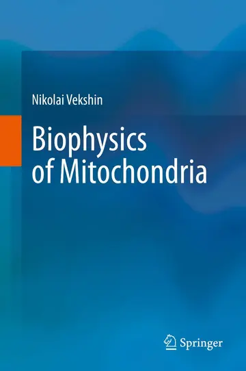 Cover of Biophysics of Mitochondria