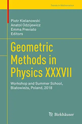 Cover of Geometric Methods in Physics XXXVII