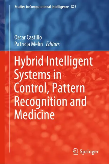 Cover of Hybrid Intelligent Systems in Control, Pattern Recognition and Medicine
