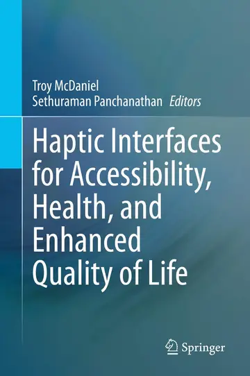 Cover of Haptic Interfaces for Accessibility, Health, and Enhanced Quality of Life