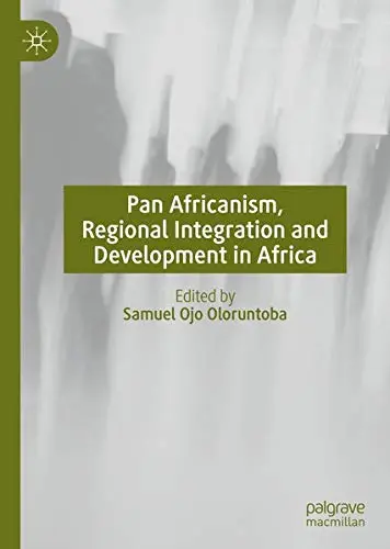 Cover of Pan Africanism, Regional Integration and Development in Africa