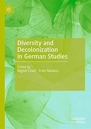 Cover of Diversity and Decolonization in German Studies