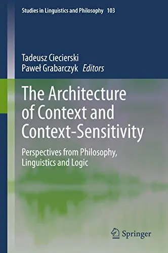 Cover of The Architecture of Context and Context-Sensitivity