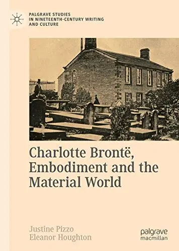 Cover of Charlotte Brontë, Embodiment and the Material World