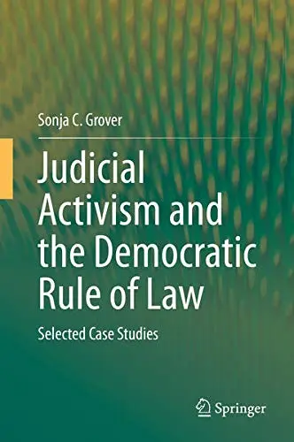 Cover of Judicial Activism and the Democratic Rule of Law