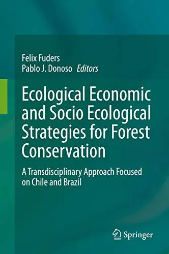 Cover of Ecological Economic and Socio Ecological Strategies for Forest Conservation