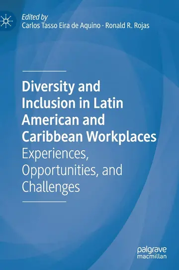 Cover of Diversity and Inclusion in Latin American and Caribbean Workplaces
