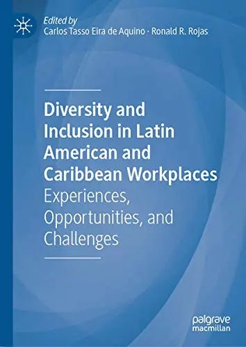 Cover of Diversity and Inclusion in Latin American and Caribbean Workplaces