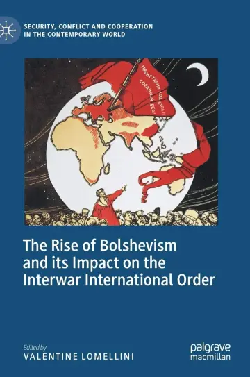 Cover of The Rise of Bolshevism and its Impact on the Interwar International Order