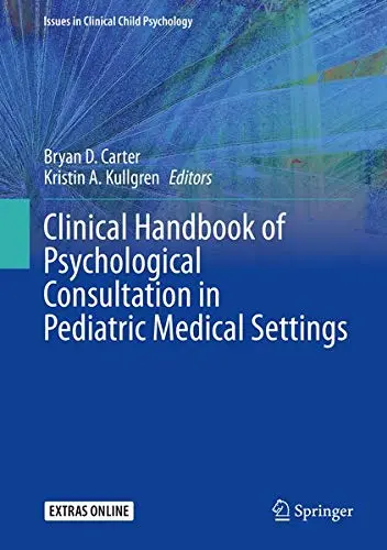 Cover of Clinical Handbook of Psychological Consultation in Pediatric Medical Settings