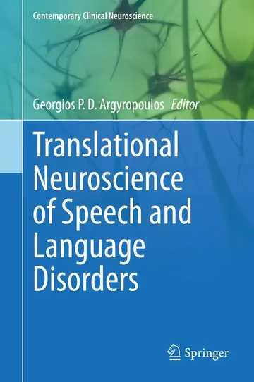 Cover of Translational Neuroscience of Speech and Language Disorders