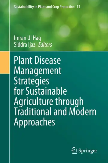 Cover of Plant Disease Management Strategies for Sustainable Agriculture through Traditional and Modern Approaches