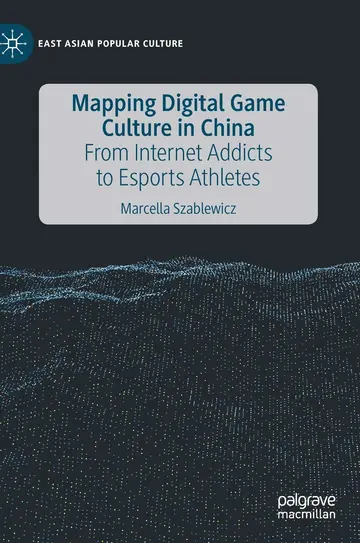 Cover of Mapping Digital Game Culture in China