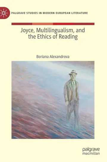 Cover of Joyce, Multilingualism, and the Ethics of Reading
