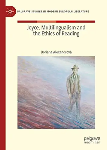 Cover of Joyce, Multilingualism, and the Ethics of Reading