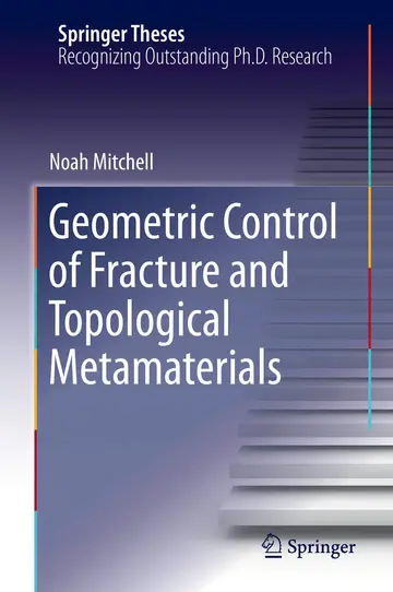 Cover of Geometric Control of Fracture and Topological Metamaterials