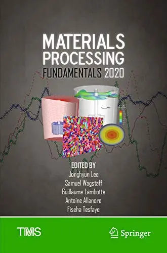 Cover of Materials Processing Fundamentals 2020