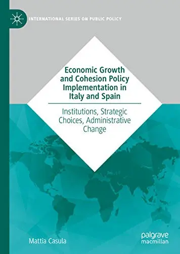 Cover of Economic Growth and Cohesion Policy Implementation in Italy and Spain