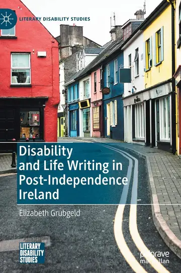 Cover of Disability and Life Writing in Post-Independence Ireland