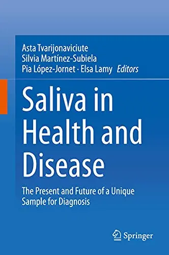 Cover of Saliva in Health and Disease