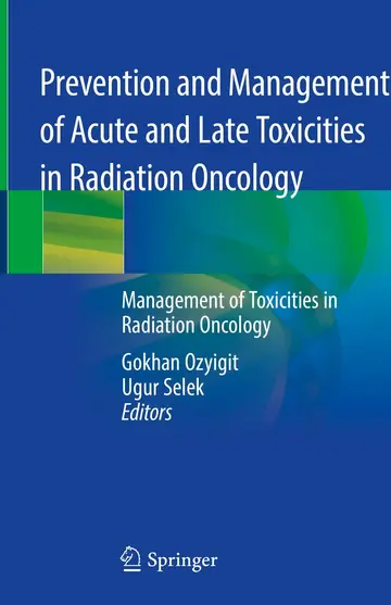 Cover of Prevention and Management of Acute and Late Toxicities in Radiation Oncology