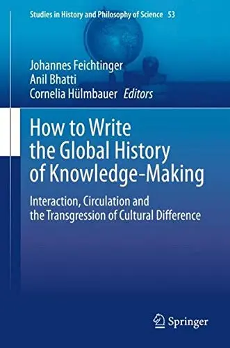 Cover of How to Write the Global History of Knowledge-Making