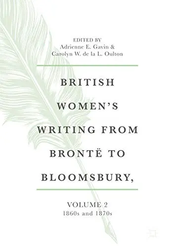 Cover of British Women's Writing from Brontë to Bloomsbury, Volume 2