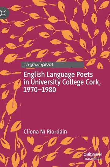 Cover of English Language Poets in University College Cork, 1970–1980