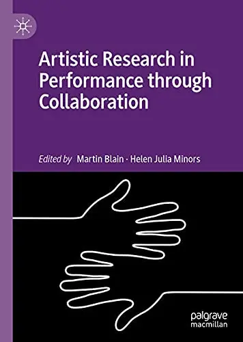 Cover of Artistic Research in Performance through Collaboration