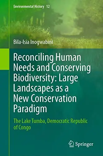 Cover of Reconciling Human Needs and Conserving Biodiversity
