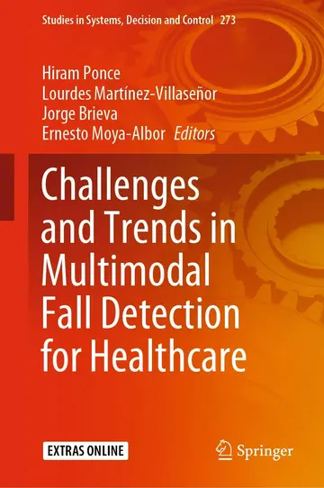 Cover of Challenges and Trends in Multimodal Fall Detection for Healthcare