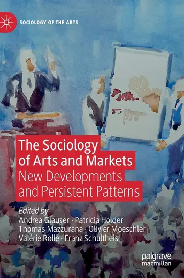 Cover of The Sociology of Arts and Markets