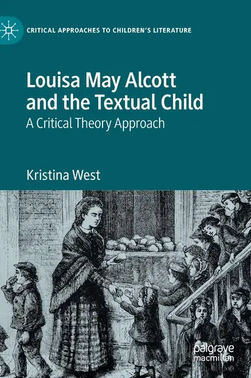 Cover of Louisa May Alcott and the Textual Child