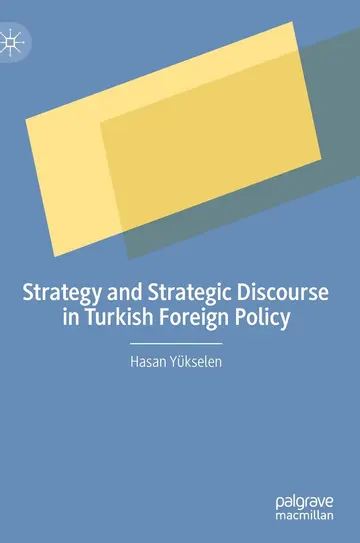 Cover of Strategy and Strategic Discourse in Turkish Foreign Policy